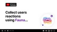 Collect users reactions using Fauna
